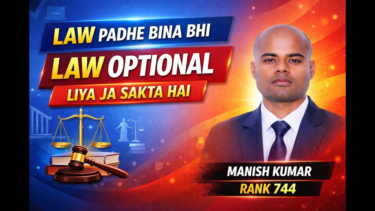 From Electrical Engineer to UPSC Rank 744: Manish Kumar with Law Optional
