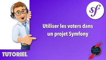 22 - Utiliser les voters dans un projet Symfony