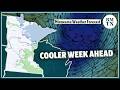 Cooler air settles in, warmer weekend ahead