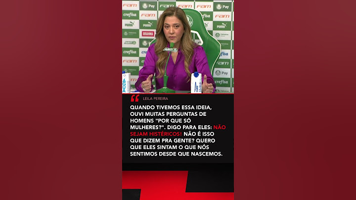 Leila Pereira explica entrevista só para mulheres no Palmeiras e manda recado para homens 😎