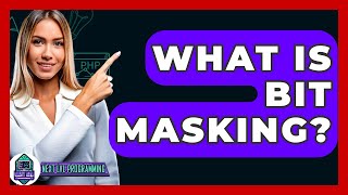 What Is Bit Masking? - Next LVL Programming screenshot 3