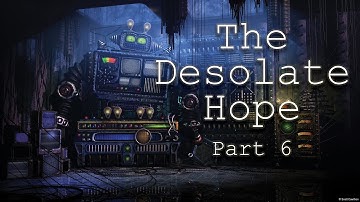The Desolate Hope #6 | KryFuZe