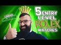5 Entry Level Rolex Watches (Under $3,000?!)
