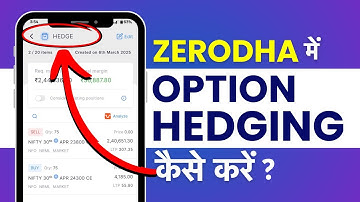 Zerodha Me Option Hedging Kaise Kare? Learn Hedging in Zerodha with Example in Hindi