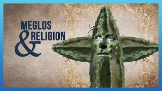 Meglos & Religion