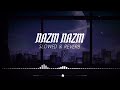 Nazm nazm slowed  reverb adxrsh beatz