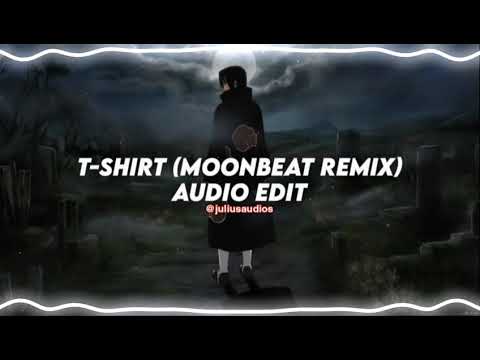 T-shirt (moonbeat remix) - Migos [edit audio]