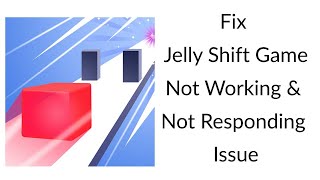 How to Fix Jelly Shift Game App Not Working Issue? screenshot 4