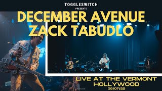 December Avenue \& Zack Tabudlo LIVE at The Vermont Hollywood