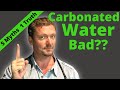 Is CARBONATED WATER Bad? (5 Myths & 1 Truth about Sparkling Water)