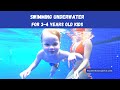 Kids learn to swim underwater | 3-4 Years Old | Inspiration from around the world