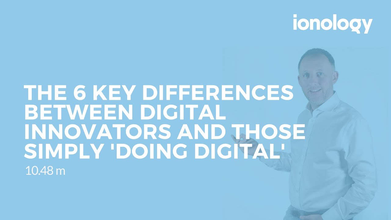 Digital Innoators #7 The 6 Key Differences Between Digital Innovators and Those Simply ...
