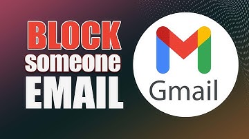How To Block Someone On Gmail From Sending You Emails