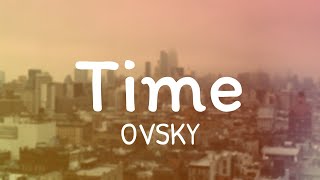 OVSKY - Time (Lyrics)