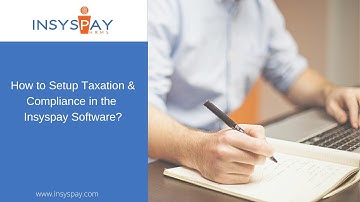 How to Setup Taxation & Compliance in the Insyspay Software