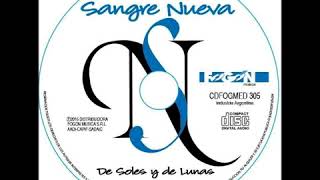 Video thumbnail of "Sangre Nueva   Nos llego el adiós1"