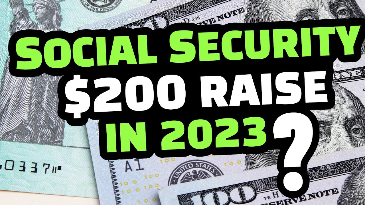 2023 SOCIAL SECURITY RAISE WILL SOCIAL SECURITY RECIPIENTS GET AN