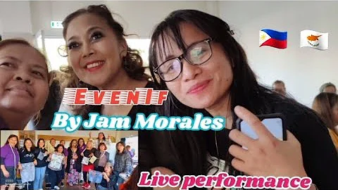Even If by Jam Morales Nicosia Cyprus live Perform...