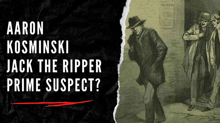 Aaron Kosminski - Jack The Ripper Prime Suspect?