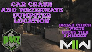 Observatory Car Crash and Waterways Dumpster locations - Break Check - DMZ -  White Lotus - Tier 2