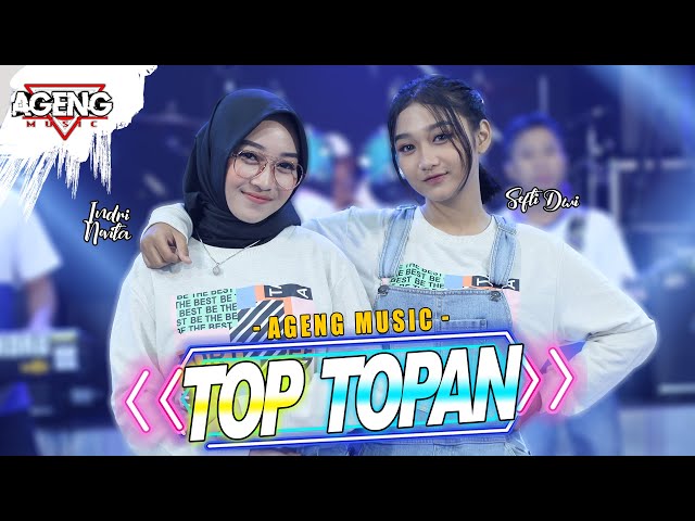 TOP TOPAN - DUO AGENG (Indri x Sefti) ft Ageng Music (Official Live Music) class=