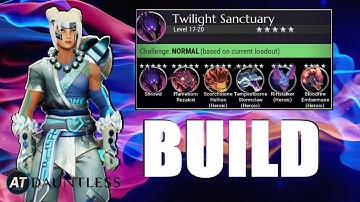 Dauntless REFORGED - Twighlight Sanctuary BUILD