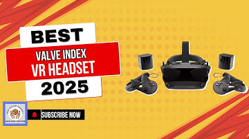 Valve Index BEST VR Headsets Full Review Of 2025
