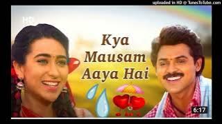 Kya Mausam Aaya Hai | Hd Audio Mp3 | 💕 Udit Narayan, Sadhna 💕 | Anari | Karishma Kapoor Hit Song