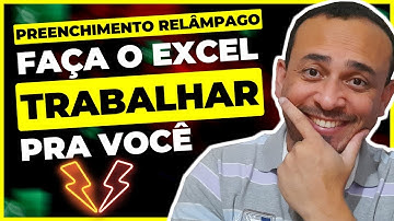 Preenchimento RELÂMPAGO no Excel - FAÇA o Excel TRABALHAR Pra Você