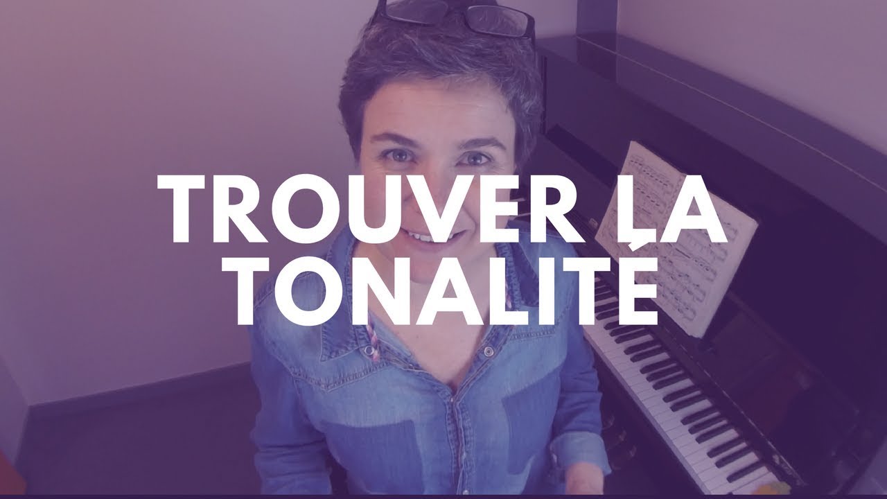🎹Comment trouver la tonalité d'un morceau ?🎵