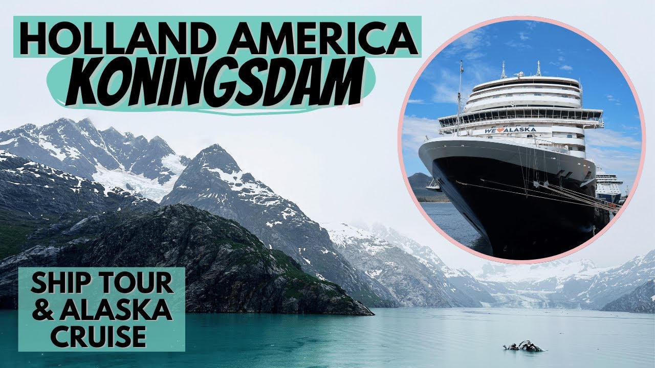 Holland America Koningsdam Alaska Cruise Review | Inside Passage, Glacier Bay & Stateroom Tour