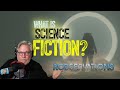 What is Science Fiction? (A Robservations Short Take)