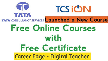 Tcs Free Courses with Certificate | Tcs ion | Tcs Career Edge Digital Teacher | New Course