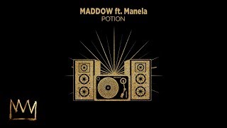 MADDOW ft. Manela - Potion (Official Audio)