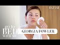 Top Model Georgia Fowler's Nighttime Skincare Routine For Normal Skin | Go To Bed With Me | BAZAAR