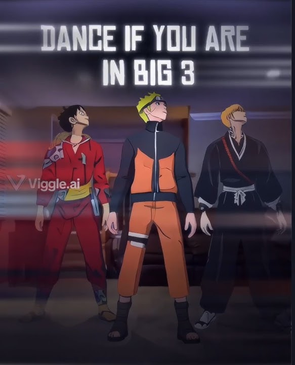 DANCE IF YOU'RE IN BIG 3 🔥 | #shorts #anime