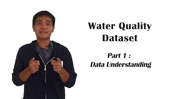 [Water Quality Dataset] Part 1 : Data Understanding