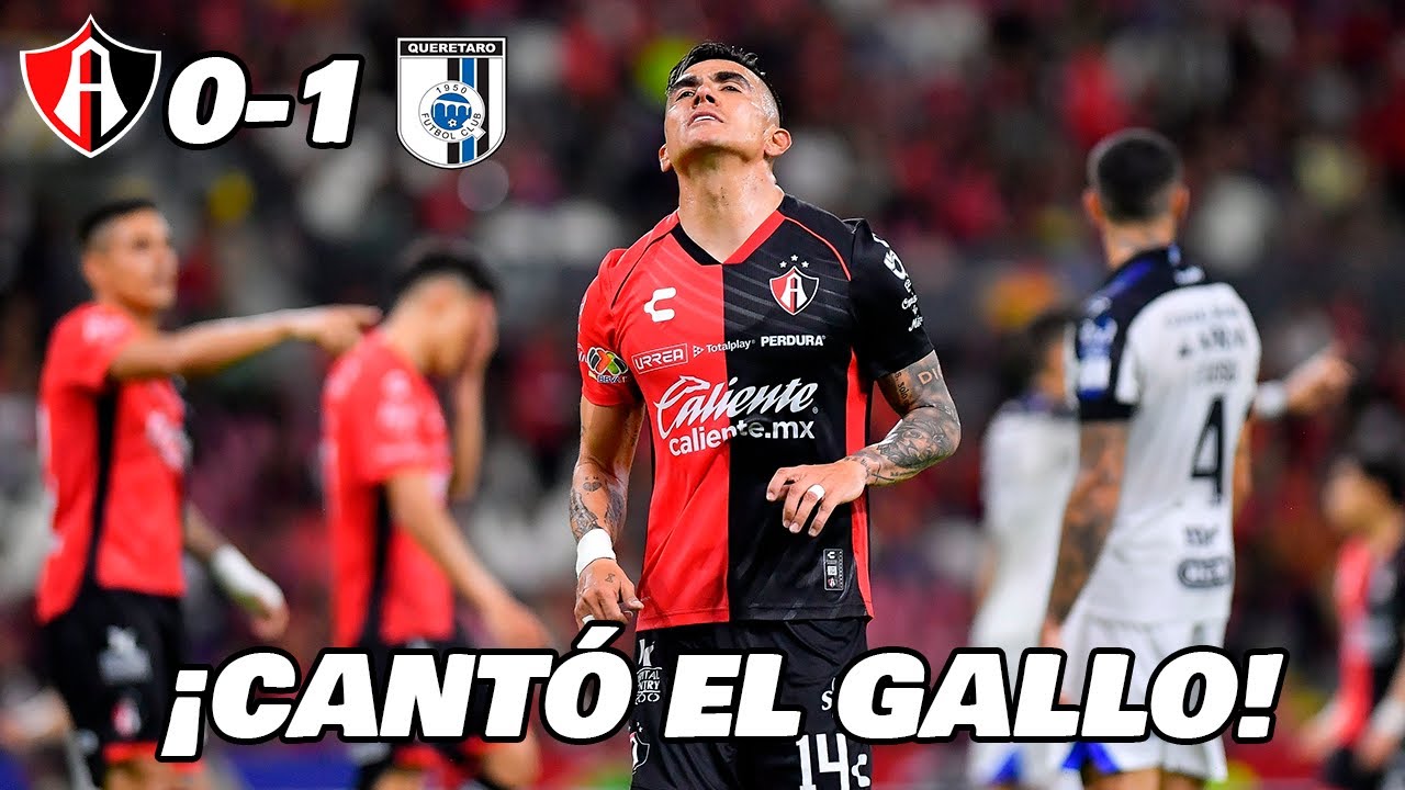 ATLAS PIERDE ANTE QUERETARO LIGA MX JORNADA 9 APERTURA 2024 🏆 EN ZONA ...