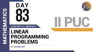 DAY 83 | MATHEMATICS | II PUC | LINEAR PROGRAMMING PROBLEMS | L1