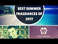 Download TOP 5 SUMMER FRAGRANCES 2017 | ROYL COURT | BEST SUMMER FRAGRANCES TOP 5 SUMMER FRAGRANCES 2017 | ROYL COURT | BEST SUMMER FRAGRANCES