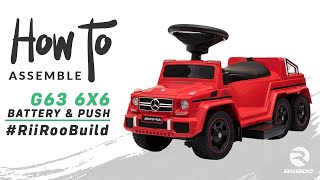 Mercedes G63 6 x 6 Licensed Electric & Push Along Ride On Car Assembly Instructions