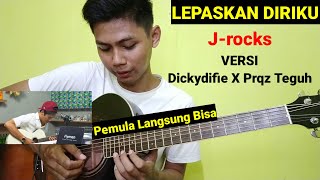 (Tutorial Melodi) Lepaskan Diriku - J-Rocks I Versi Dickydifie X Praz Teguh I Pemula langsung BISA