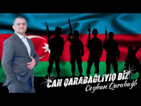 Ceyhun Qarabağlı - Can Qarabağlıyıq Biz