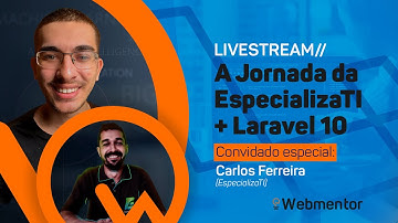 A Jornada da EspecializaTI + Laravel 10.