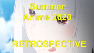 Where these anime all that hot? - Seasonal Rundown Retrospective Summer 2020