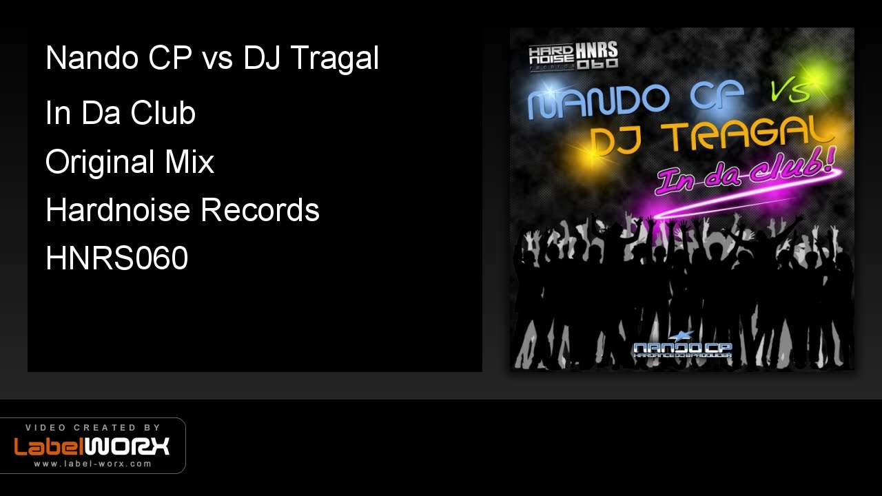 Download Nando CP vs DJ Tragal - In Da Club (Original Mix) MP3