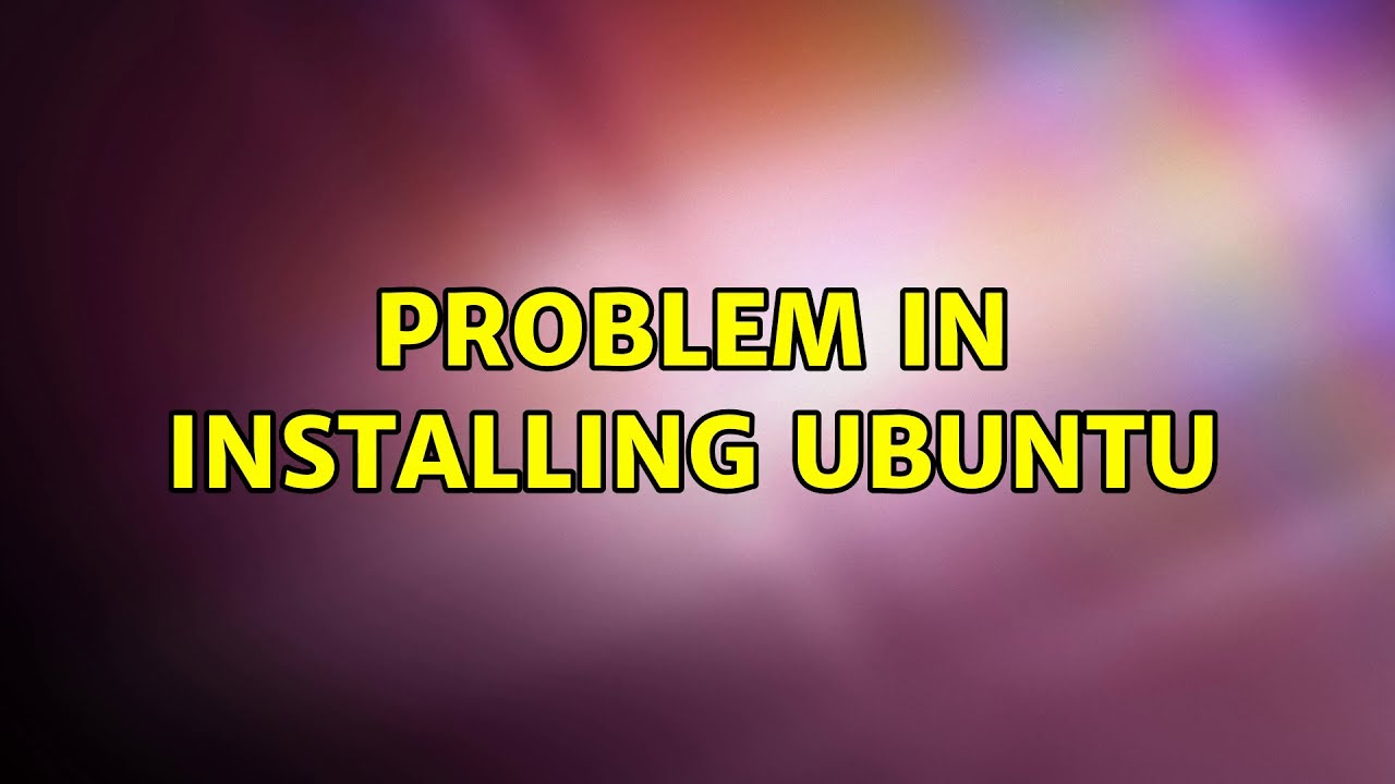 Problem in installing ubuntu - YouTube
