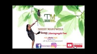 Sheby Manywele Song Utaningongele Foni  Audio