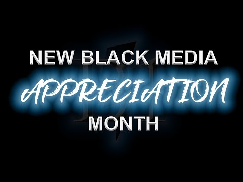 New Black Media Appreciation Month 2023