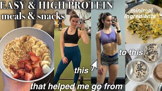 EASY HIGH PROTEIN Meals, Snacks, & Sweet Treats That Helped Me LEAN OUT & GAIN MUSCLE!!